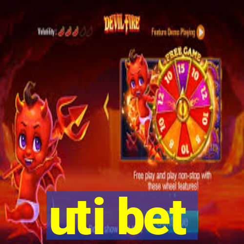 uti bet